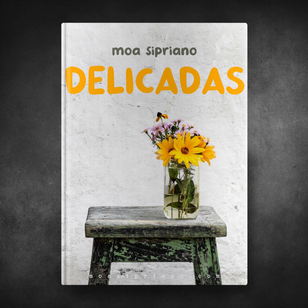 Delicadas - Moa Sipriano