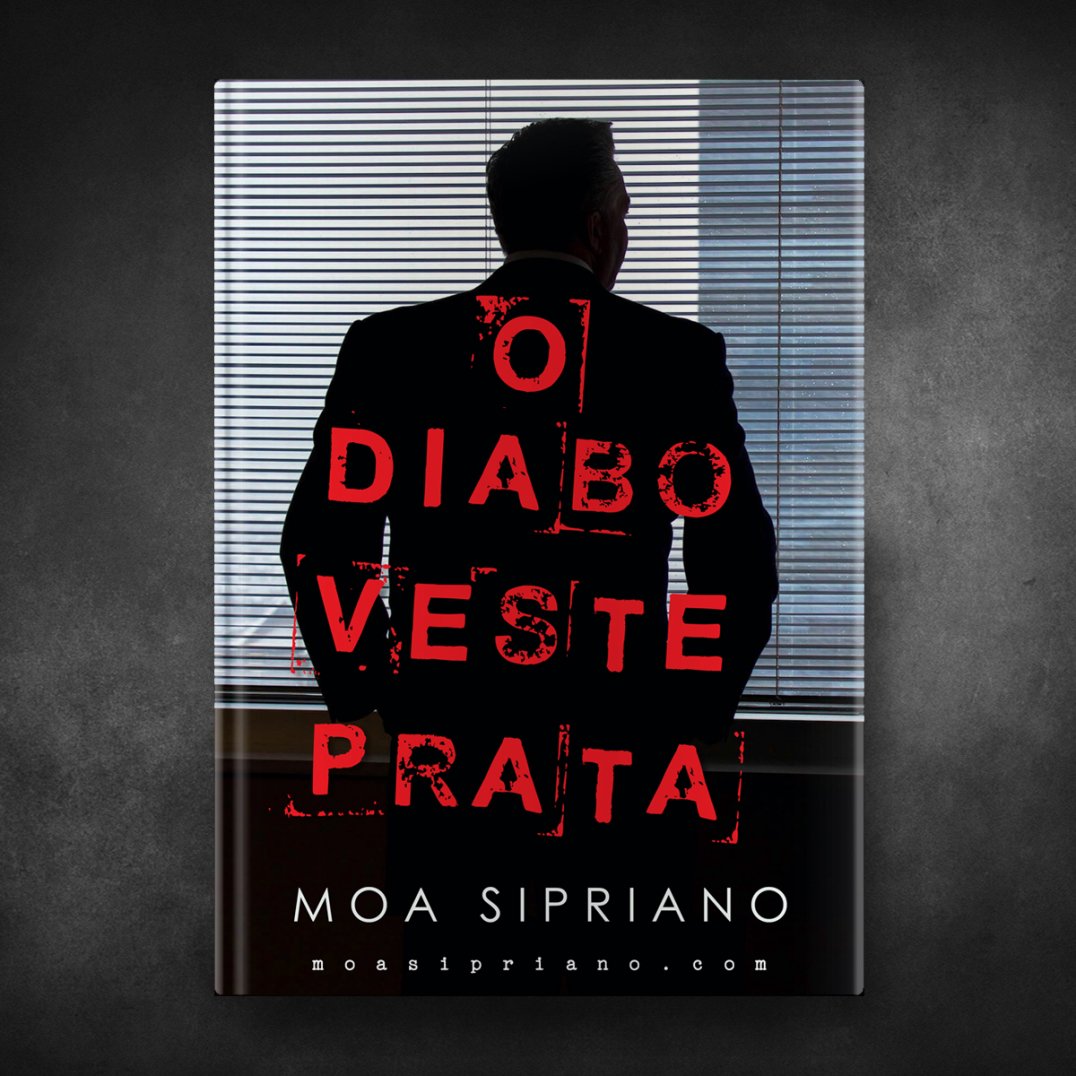 O diabo veste prata - Moa Sipriano