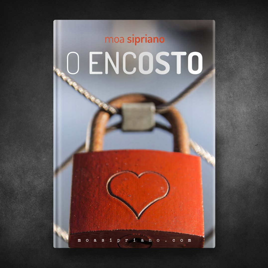 O Encosto - Moa Sipriano