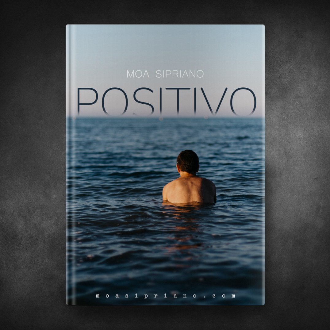 Positivo - Moa Sipriano